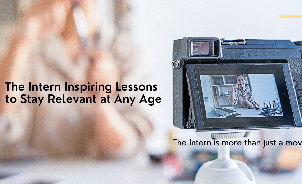 The Intern – Inspirational scene showing how age is never a barrier to success, perfect for blog about staying relevant at any age.
